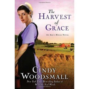 The Harvest of Grace: Book 3 in the Ada's House Amish Romance Series (an Ada's H